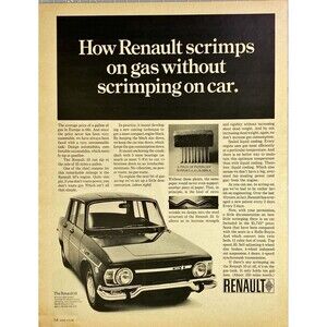 Renault 10 "Can Sip Gasoline at the Rate of 35 MPG" Vintage Print Ad 1968